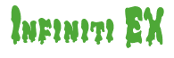 Rendering "Infiniti EX" using Drippy Goo