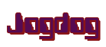 Rendering "Jogdog" using Computer Font