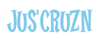 Rendering "Jus'Cruzn" using Cooper Latin