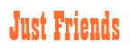 Rendering "Just Friends" using Bill Board