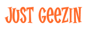 Rendering "Just Geezin" using Cooper Latin