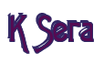 Rendering "K Sera" using Agatha
