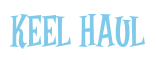 Rendering "KEEL HAUL" using Cooper Latin
