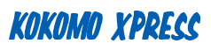 Rendering "KOKOMO XPRESS" using Big Nib