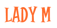 Rendering "LADY M" using Cooper Latin