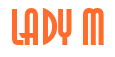 Rendering "LADY M" using Asia