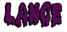 Rendering "LANCE" using Drippy Goo