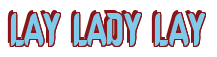 Rendering "LAY LADY LAY" using Callimarker