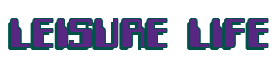 Rendering "LEISURE LIFE" using Computer Font