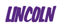 Rendering "LINCOLN" using Big Nib