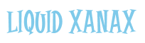 Rendering "LIQUID XANAX" using Cooper Latin
