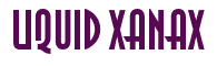 Rendering "LIQUID XANAX" using Asia