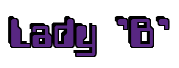 Rendering "Lady 'B'" using Computer Font