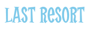 Rendering "Last Resort" using Cooper Latin