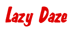 Rendering "Lazy Daze" using Big Nib