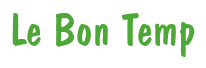 Rendering "Le Bon Temp" using Dom Casual
