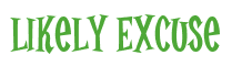 Rendering "Likely Excuse" using Cooper Latin