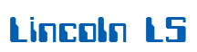 Rendering "Lincoln LS" using Computer Font