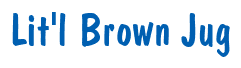 Rendering "Lit'l Brown Jug" using Dom Casual