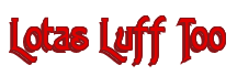 Rendering "Lotas Luff Too" using Agatha