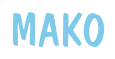 Rendering "MAKO" using Dom Casual