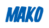 Rendering "MAKO" using Big Nib