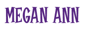 Rendering "MEGAN ANN" using Cooper Latin