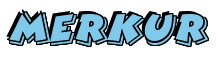 Rendering "MERKUR" using Comic Strip
