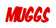Rendering "MUGGS" using Big Nib