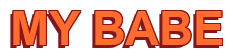 Rendering "MY BABE" using Arial Bold