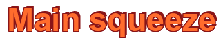 Rendering "Main squeeze" using Arial Bold