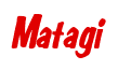 Rendering "Matagi" using Big Nib