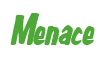 Rendering "Menace" using Big Nib