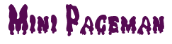 Rendering "Mini Paceman" using Drippy Goo