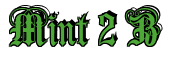 Rendering "Mint 2 B" using Anglican