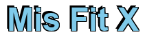 Rendering "Mis Fit X" using Arial Bold
