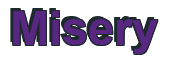 Rendering "Misery" using Arial Bold