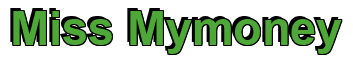 Rendering "Miss Mymoney" using Arial Bold