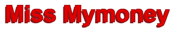 Rendering "Miss Mymoney" using Arial Bold
