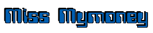 Rendering "Miss Mymoney" using Computer Font