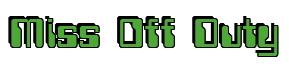 Rendering "Miss Off Duty" using Computer Font