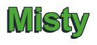 Rendering "Misty" using Arial Bold