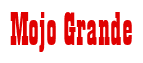 Rendering "Mojo Grande" using Bill Board