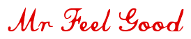 Rendering "Mr Feel Good" using Commercial Script