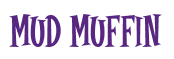 Rendering "Mud Muffin" using Cooper Latin