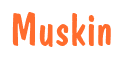 Rendering "Muskin" using Dom Casual