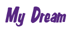 Rendering "My Dream" using Big Nib