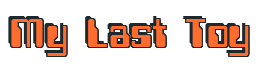Rendering "My Last Toy" using Computer Font
