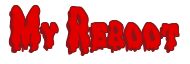 Rendering "My Reboot" using Drippy Goo