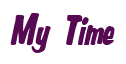 Rendering "My Time" using Big Nib